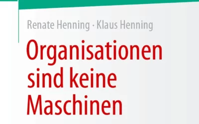 New publication May 2024: Organisationen sind keine Maschinen